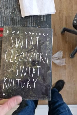 ŚWIAT CZŁOWIEKA ŚWIAT KULTURY